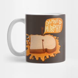 MURPHY'S LAW/CURSE Mug